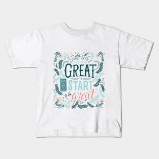 Great Start Motivational Kids T-Shirt